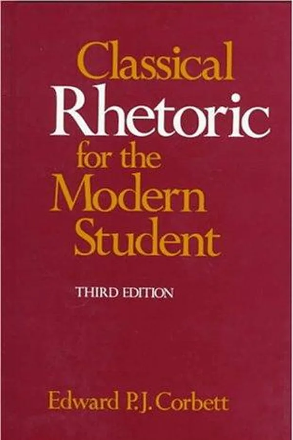 Cover of Classical Rhetoric for the Modern Student by Edward P. J. Corbett