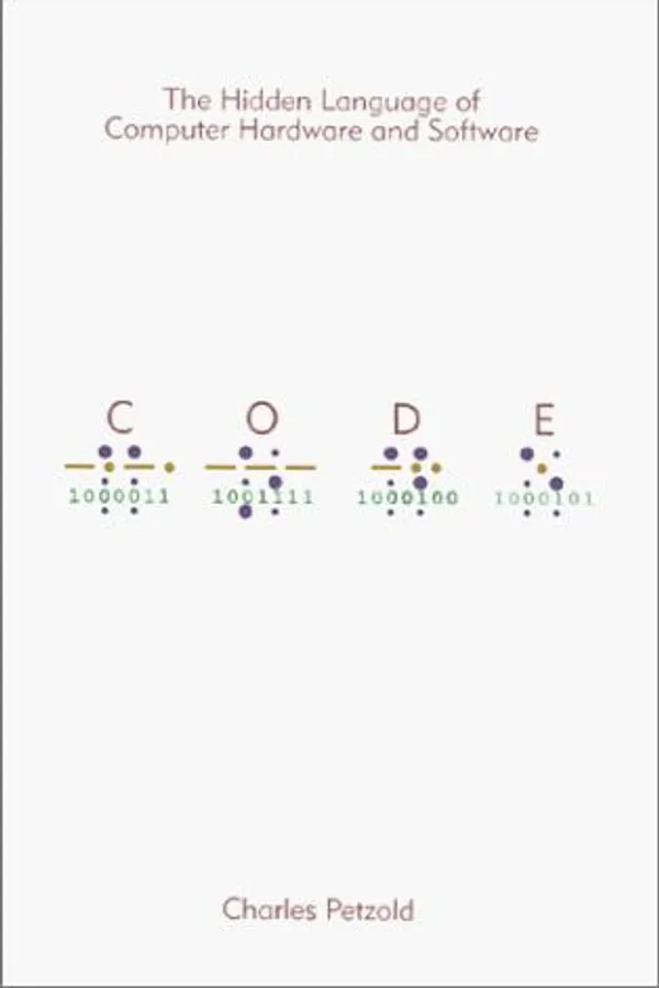 Cover of Code: The Hidden Language of Computer Hardware and Software by Charles Petzold