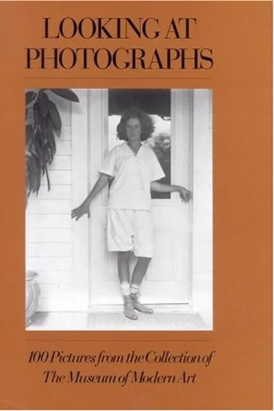 Cover of Looking at Photographs by John Szarkowski