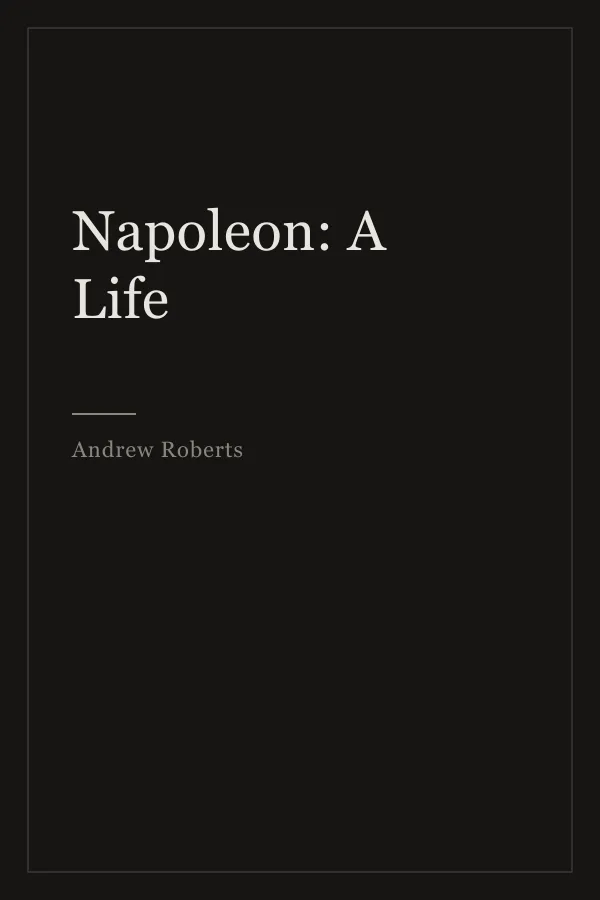 Cover of Napoleon: A Life by Andrew Roberts