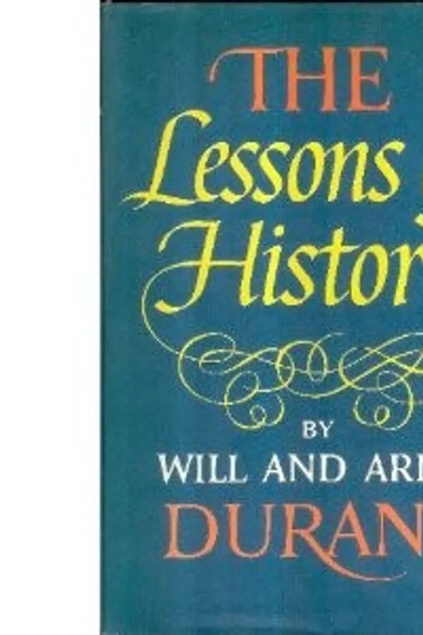 Cover of The Lessons of History by Will and Ariel Durant