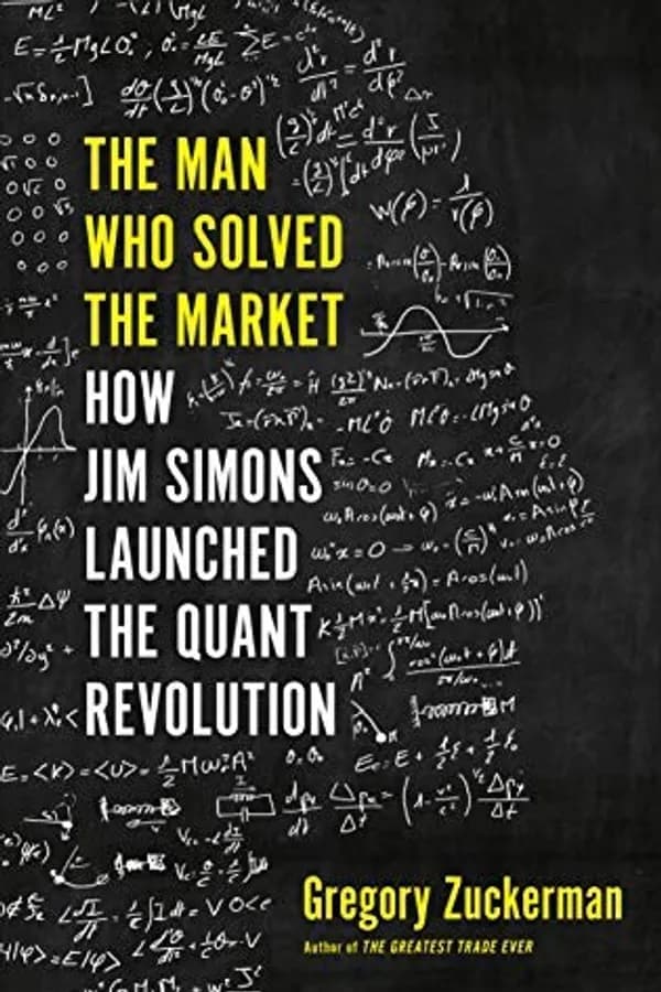 Cover of The Man Who Solved the Market by Gregory Zuckerman