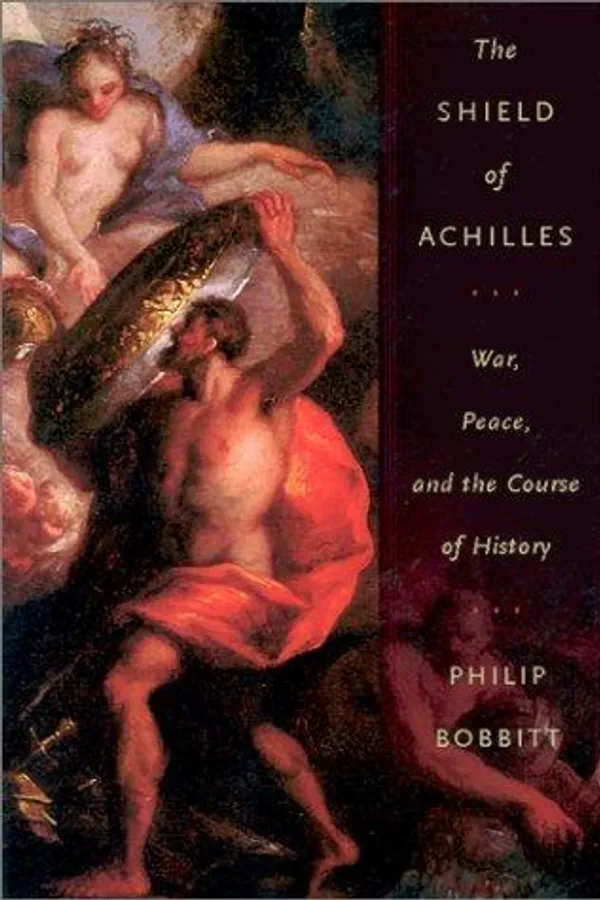 Cover of The Shield of Achilles by Philip Bobbitt