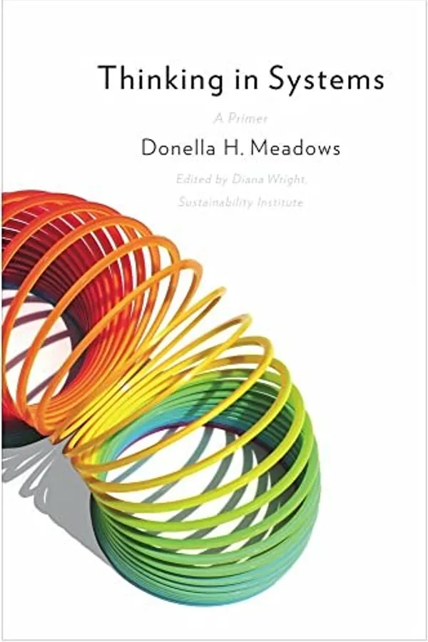 Cover of Thinking in Systems by Donella H. Meadows