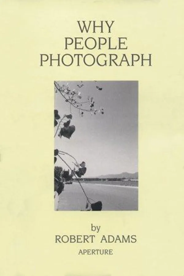 Cover of Why People Photograph by Robert Adams